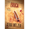 Eruca: Volume 2