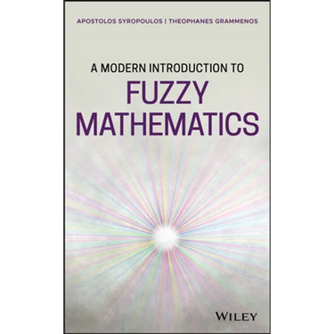 A Modern Introduction to Fuzzy Mathematics