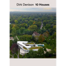 Dirk Denison 10 Houses