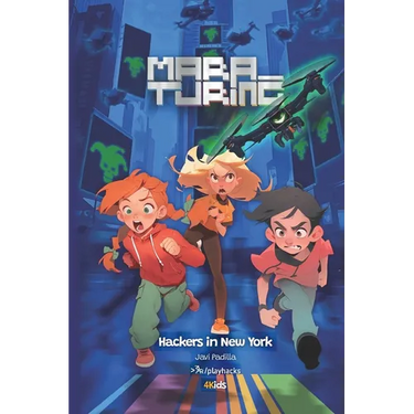 Hackers in New York: Mara Turing #1 (4Kids Series)