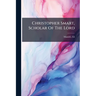 Christopher Smart, Scholar Of The Lord
