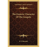 The Esoteric Character Of The Gospels