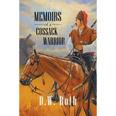 Memoirs of a Cossack Warriors