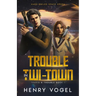 Trouble in Twi-Town