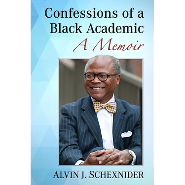 Confessions of a Black Academic: A Memoir