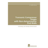 Transonic Compressor Stages with Non-Axisymmetric End Walls