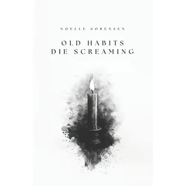 Old Habits Die Screaming