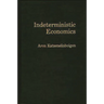 Indeterministic Economics