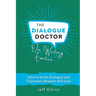 The Dialogue Doctor on Writing Emotion: How to Create an Emotional Journey that will Captivate Readers