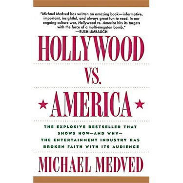 Hollywood vs. America: Popular Culture and the War on Traditional Values