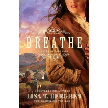 Breathe: A Novel of Colorado