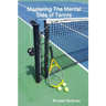 Mastering The Mental Side Of Tennis
