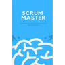Scrum Master: Exam Guide and Certification Preparation