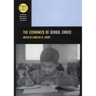 The Economics of School Choice