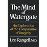 The Mind of Watergate: An Exploration of the Compromise of Integrity