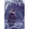The Fall of Neverdark: (The Echoes Saga: Book 4)