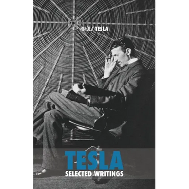 Selected Tesla Writings
