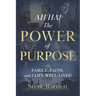 AH HA! The Power of Purpose: Family, Faith, and A Life Well-Lived