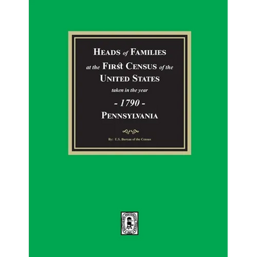 1790 Census of Pennsylvania, Heads of Families at the First Census of the U.S.