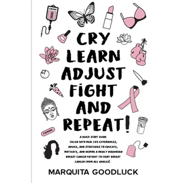 CRY, LEARN, ADJUST, FIGHT, and REPEAT!