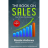The Book on Sales: How to Earn the Business