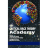 Critical Race Theory in the Academy