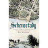 Schenectady: Frontier Village to Colonial City