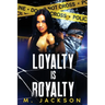 Loyalty Is Royalty