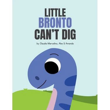 Little Bronto Can't Dig