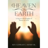 Heaven on Earth: Living as in the Kingdom of Heaven on Earth