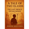 A Tale Of Two Islands: The Last Prince Of Kalymnos
