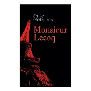 Monsieur Lecoq: Murder Mystery Novel