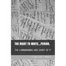 The Right to Write.....Period.: The Lonnnnnnng and Short of It
