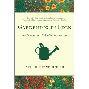 Gardening in Eden: Seasons in a Suburban Garden