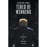 Tired of Winning: A Chronicle of American Decline