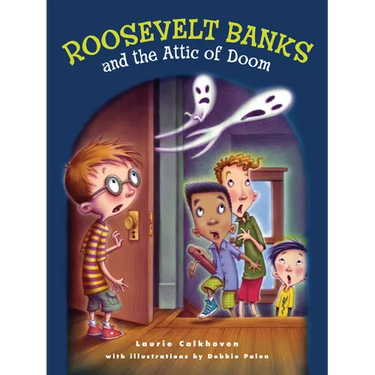 Roosevelt Banks and the Attic of Doom