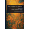 Vagabonds of the Sea