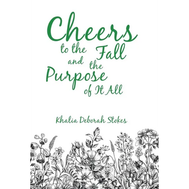Cheers to the Fall and the Purpose of It All