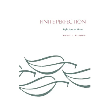 Finite Perfection: Reflections on Virture