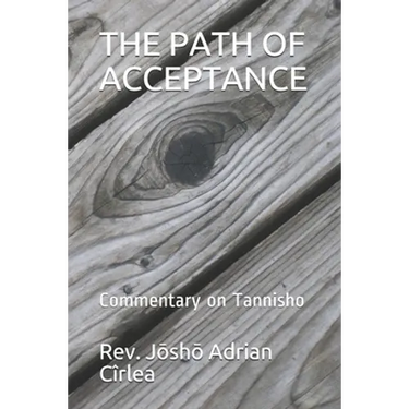 The Path of Acceptance: Commentary on Tannisho