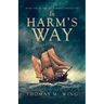 In Harm's Way: Book One of The Sea Hawkes Chronicles