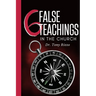 6 False Teachings in the Church: Finding the True Gospel