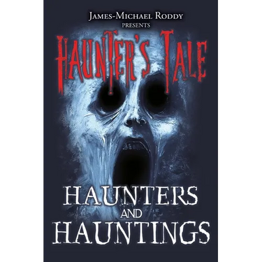 Haunters & Hauntings
