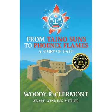 From Taino Suns to Phoenix Flames: A Story of Haiti