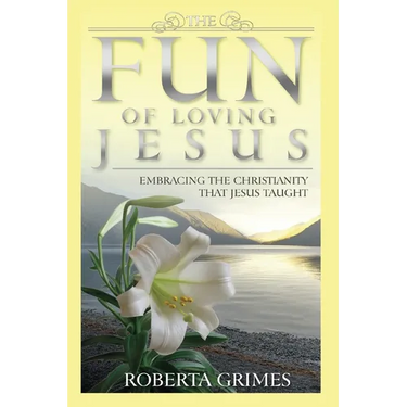 The Fun of Loving Jesus