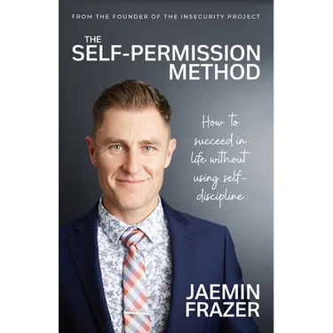 The Self-Permission Method. How to succeed in life without using self-discipline