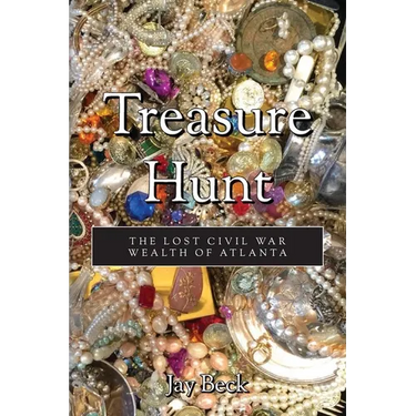 Treasure Hunt: The Lost Civil War Wealth of Atlanta