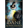 Wolf's Bane: A Moonlight Universe Novel
