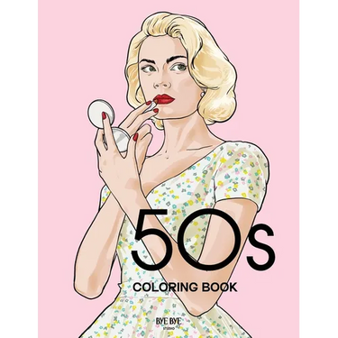 50s Coloring Book: A Fashion Coloring book for adults and teens