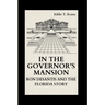 In the Governor's Mansion: Ron DeSantis and the Florida Story